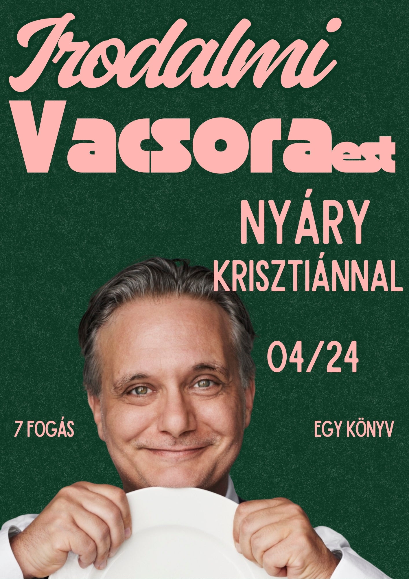 Nyáry Krisztián: Így ettek ők-kötetbemutató beszélgetés és kora tavaszi élményvacsora